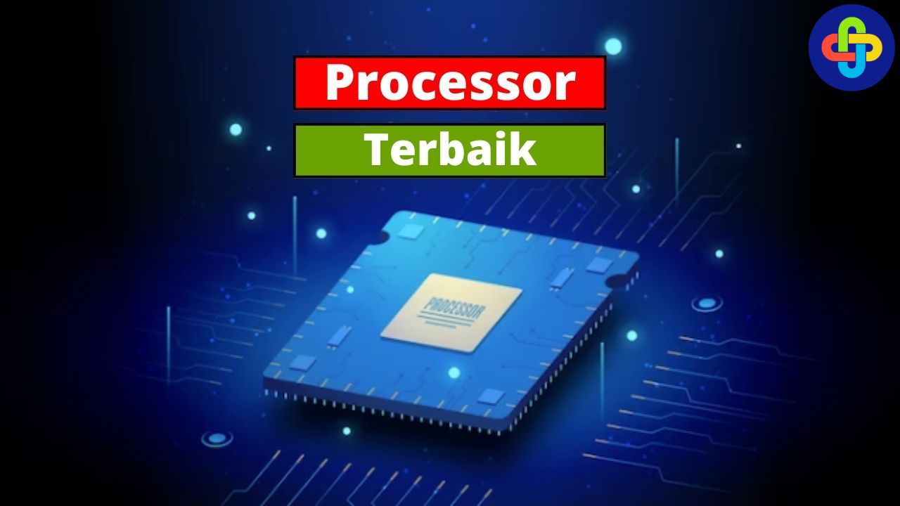 Rekomendasi Processor Terbaik, Cocok untuk Main Game!